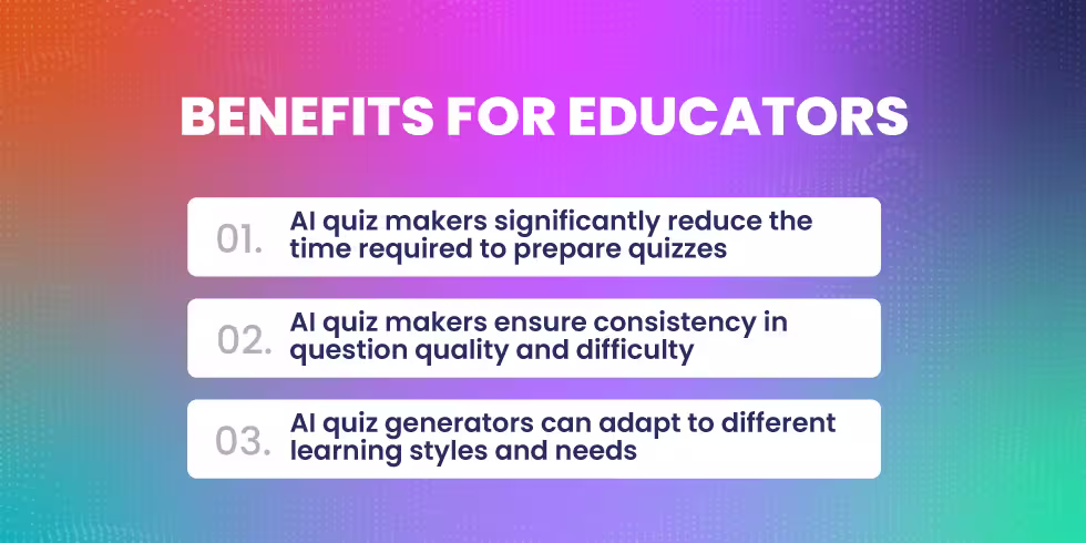 Benefits of AI quiz makers for educators