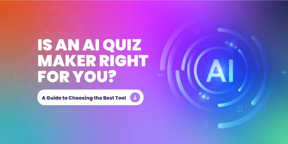 Is an AI Quiz Maker Right for You?