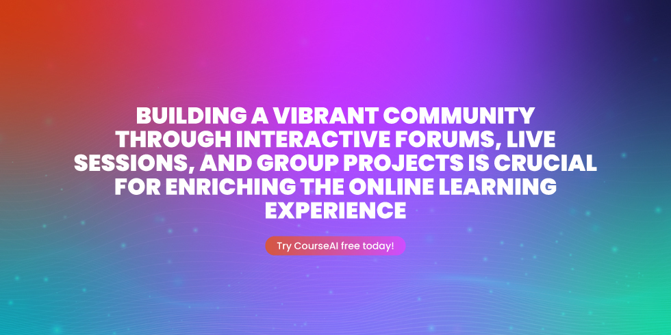 Build a vibrant learning community with CourseAI