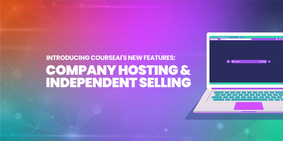 CourseAI's New Features Company Hosting and Independent Selling