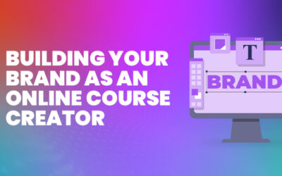 Building Your Brand as an Online Course Creator