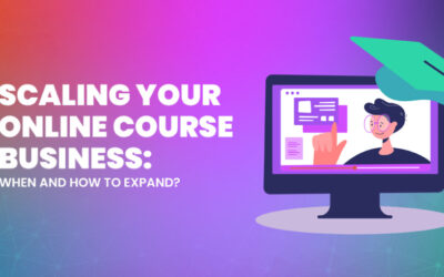 Scaling Your Online Course Business: When and How to Expand